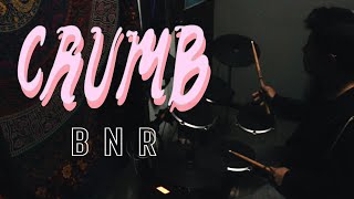 Crumb  BNR Cover Drum [upl. by Madelon126]