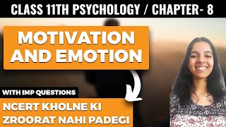 Motivation and Emotion Class 11 Psychology One Shot Explanation [upl. by Hepzi191]