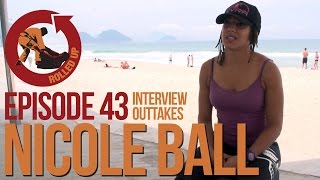 Rolled Up Episode 43 interview Outtakes Nicole Ball [upl. by Mercy10]