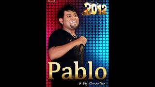 PABLO  CD 2012 [upl. by Hrutkay]