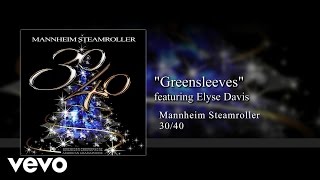 Mannheim Steamroller  Greensleeves feat Elyse Davis Audio [upl. by Auqenehs]