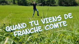 Quand tu viens de franche comté [upl. by Sigismondo]