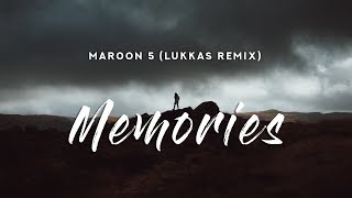 Maroon 5  Memories Lyrics Lukkas Remix [upl. by Kammerer360]