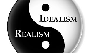 Realism vs Idealism [upl. by Htabmas648]