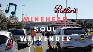 Butlins Minehead Soul Weekender April 2018 [upl. by Belanger]