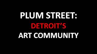 PLUM STREET ART COMMUNITYDETROIT 1967 [upl. by Eadnus732]