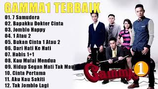 gamma 1 full album  top hits lagu terbaik gamma 1 [upl. by Enitsua230]