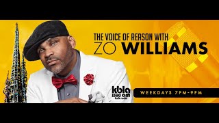 VOICE OF REASON WITH ZO WILLIAMS July 9 2024 7 PM [upl. by Claudius]