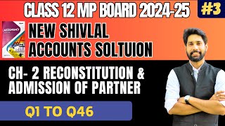 New Shivalal accountancy class 12 chapter 2 Solution  Reconstitution and Admission of partner 3 [upl. by Archer]