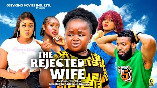 New Movie The Rejected Wife 3amp4Ebube ObioUgegbe Ajaelo2024 Latest Nigerian Nollywood Full Movies [upl. by Dora834]