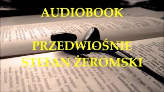 🎧 Przedwiośnie 🎧 Stefan Żeromski Audiobook Lektury szkolne [upl. by Arocet]