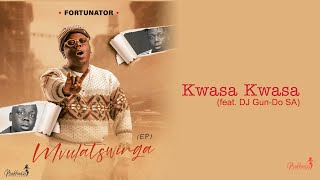 Fortunator  Kwasa Kwasa Official Audio feat DJ GunDo SA [upl. by Airehc577]