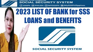 2023 List of BANK for SSS LOANS and BENEFITS [upl. by Sabas64]