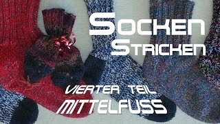 Socken stricken 4  Maschenaufnahme Mittelfuß  Anleitung  mit Christine [upl. by Yrtneg]