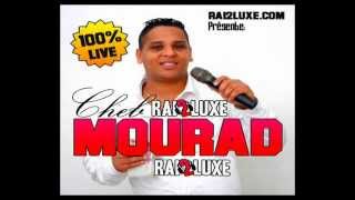 Cheb Mourad  La Bgha Tweli Star Live 2012 By Ràbibi Là Gerance [upl. by Mikahs]