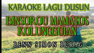 BENN SIMONKaraoke dusunBinsorou Mamatos Kolungguian [upl. by Rutledge101]