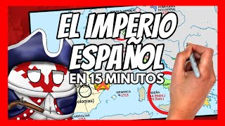 ❌ El IMPERIO ESPAÑOL en 15 minutos con MAPAS ❌ [upl. by Odnumyar908]