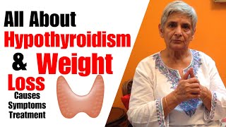 Hypothyroidism amp weight loss  Symptoms causes amp Cure of Thyroid problem  How to lose Weight [upl. by Jillayne]