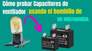 ✅ Cómo probar Capacitor de ventilador con bombillo serie Una alternativa SI NO TIENES MULTÍMETRO [upl. by Jareb838]