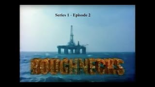 Roughnecks Series 1 Episode 2 [upl. by Reidid]