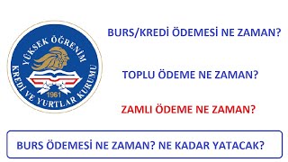 BURS ÖDEMESİ NE ZAMAN KYK BURS KREDİSİ NE ZAMAN YATACAK ZAMLI ÖDEME NE ZAMAN KYK TOPLU ÖDEME [upl. by Anuska]