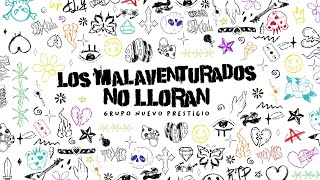 Grupo Nuevo Prestigio · Los Malaventurados No Lloran PXNDX Cover [upl. by Sualk]