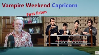 Senior reacts to Vampire Weekend quotCapricornquot Episode 354 [upl. by Ennove57]