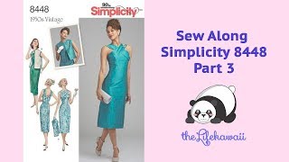 Simplicity Sew Along 8448 Part 3  Sew Simplicity 8448 [upl. by Carthy]