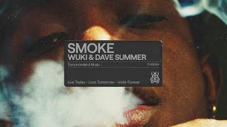 Wuki amp Dave Summer  Smoke Official Audio [upl. by Larimore849]