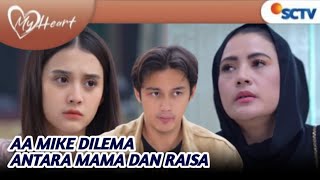 Trailer My Heart 2 November 2024  Mike Dilema antara mama dan Raisa [upl. by Anaiuq]