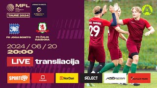 LIVE  2024 m MFL TAURĖ  1 etapas  FK Joga Bonito  FC Žalia Raudona [upl. by Alena712]