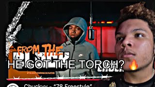 REACTING TO CHUCKYY “78 FREESTYLE” FROM THE BLOCK HE SHOUTED OUT DURK 👀 [upl. by Niwrud]