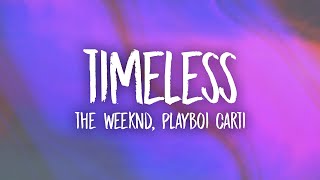 The Weeknd Playboi Carti  Timeless [upl. by Gamali533]