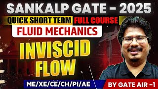 Sankalp GATE  2025  Fluid Mechanics 09  ⁠Inviscid Flow  MEXECECHPI  GATE 2025 [upl. by Aihsein274]