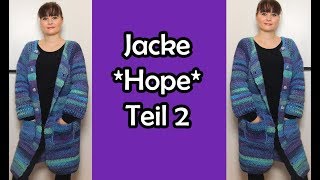 Jacke Hope häkeln Teil 2  Romy Fischer Häkelanleitung [upl. by Purington]