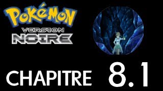 Pokémon Noir  Chapitre 8  Merci Bardane pour la toile Partie 1 [upl. by Aytida]