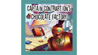 14 CAPTAIN CONTRACTION’S CHOCOLATE FACTORY OST DAWN ON THE FACTORY FLOOR [upl. by Aleik230]