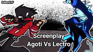 FNF Screenplay Agoti vs Lectro l Vs AGOTI Vs Entity [upl. by Robinett932]