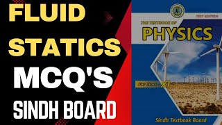 FLUID STATICS  MCQS  MULTIPLE CHOICE QUESTIONS  CHAPTER 6  CLASS 11  PHYSICS  SINDH BOARD [upl. by Elatan]