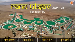 Rann Utsav  202324  Travel Guide To Visit Dhordo Rann of Kutch Tent City [upl. by Oivlis]