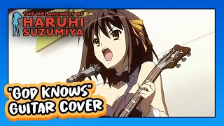 The Melancholy of Haruhi Suzumiya  quotGod Knowsquot Guitar Cover [upl. by Zapot]