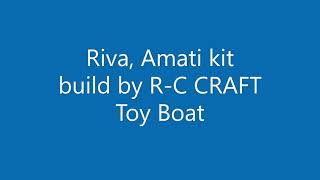 RIVA Aquarama Amati kit build by RC CRAFT Toy boat Restorations [upl. by Carie]