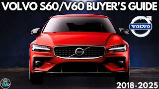 Volvo S60V60 Buyers Guide 20182025 Common faults and Reliability S60 or V60 [upl. by Brinkema]