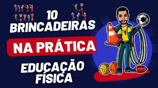 TOP 10 BRINCADEIRAS EDUCAÇÃO FÍSICA [upl. by Swayder]