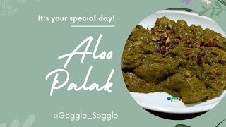 Dhaba style lasooni Aloo palak l Aloo palak l lasooni palak recipe GoggleSoggle [upl. by Capon]