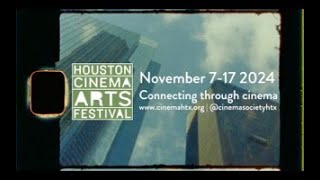 2024 Houston Cinema Arts Festival Trailer [upl. by Analla591]