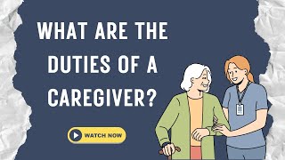 What are the duties of a caregiver [upl. by Birk307]