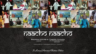 Boodram Holass X Tobago Channa  Naacho Naacho 2024 Traditional Chutney [upl. by Brandice412]