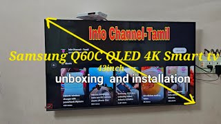 Samsung QLED Q60C 43inch smart tv unboxing and installation video [upl. by Uwton]