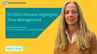 Time management  SAP SuccessFactors 2H 2024 Release Highlights [upl. by Anwahsad95]